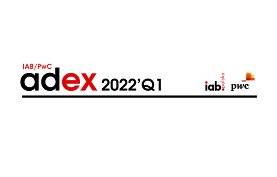 We know what the spending on internet advertising in Poland looked like in the first quarter of 2022 - IAB Polska released the latest AdEx report (IAB Polska / PwC AdEx)