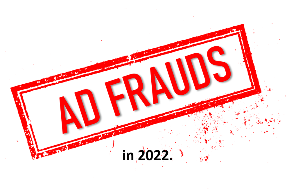 Ad Frauds in 2022