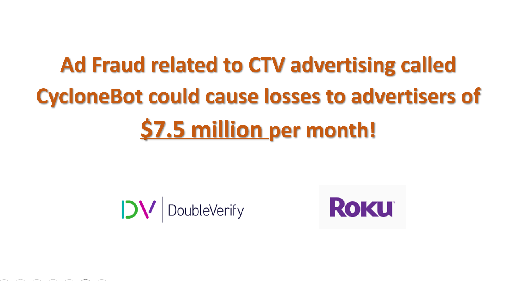 Ad Fraud related to CTV advertising called CycloneBot could cause losses to advertisers of $7.5 million per month!