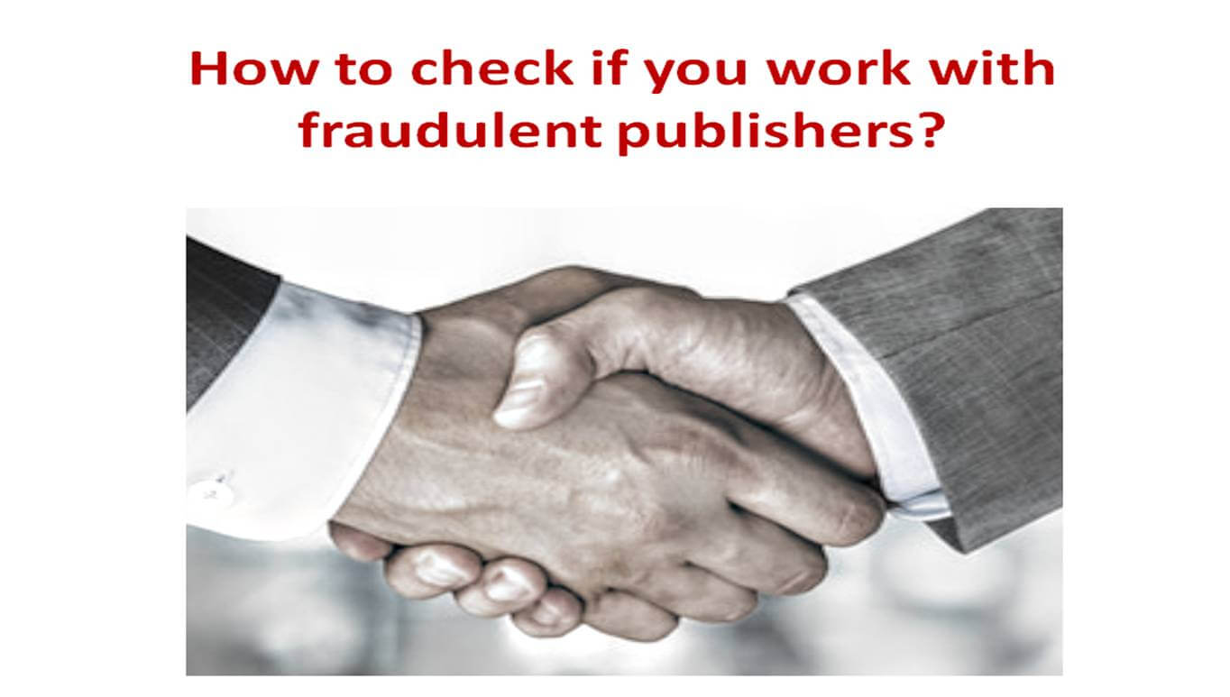 How to check if you work with fraudulent publishers