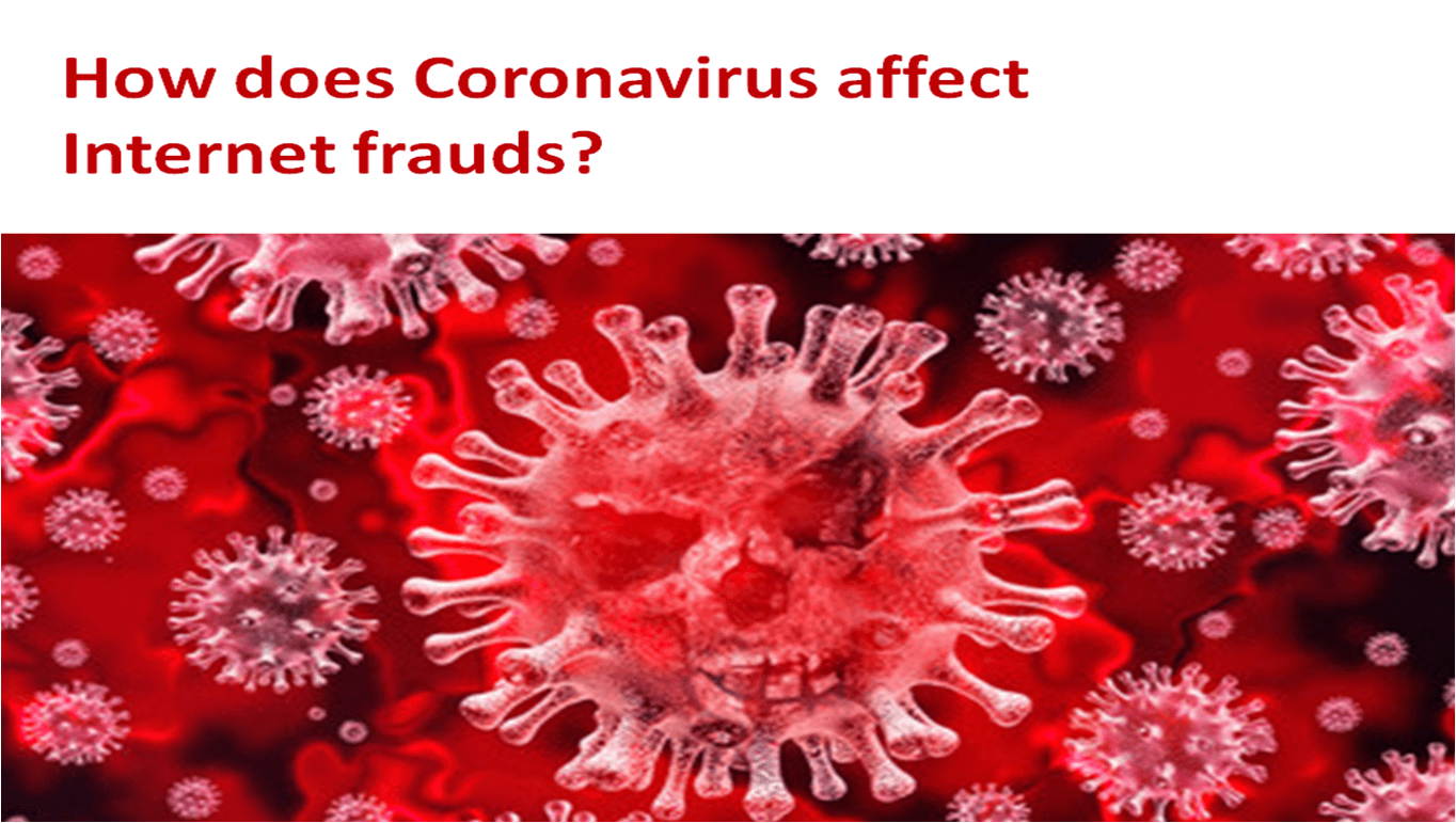 How does Coronavirus affect Internet frauds?