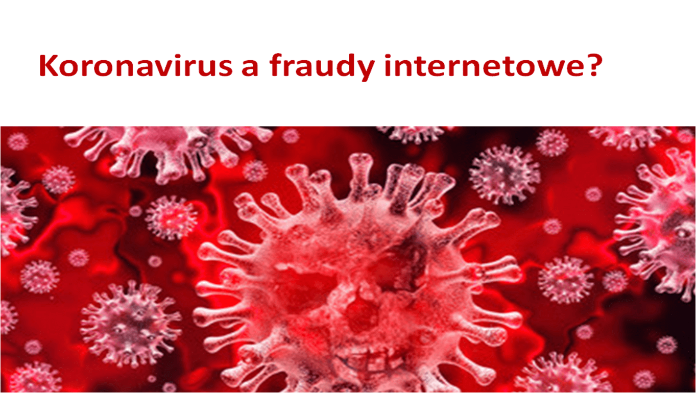 Koronavirus a fraudy internetowe?
