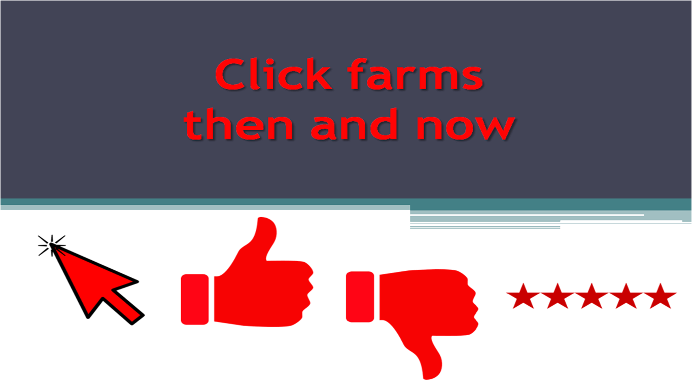 Click farms then and now