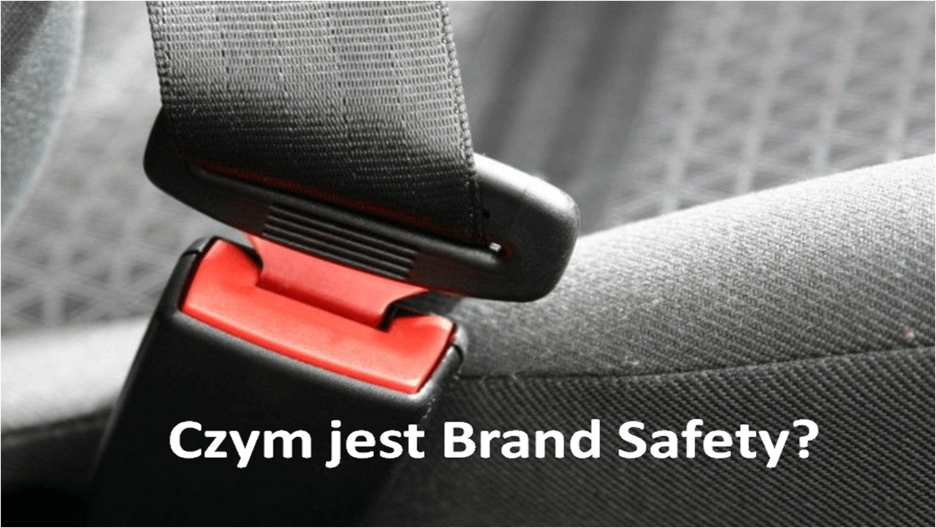 Czym jest Brand Safety?